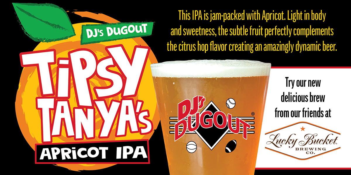 DJ's Dugout Tipsy Tanya's Apricot IPA